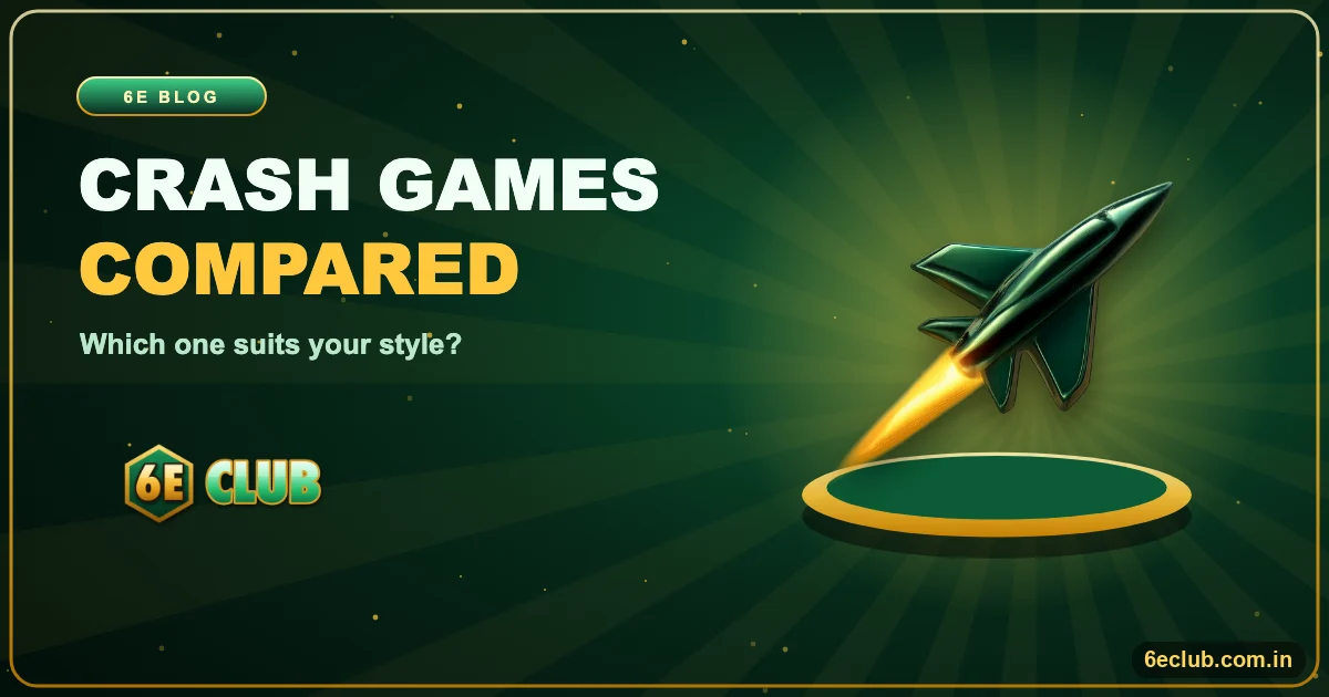 6E Club Crash Games Compared banner