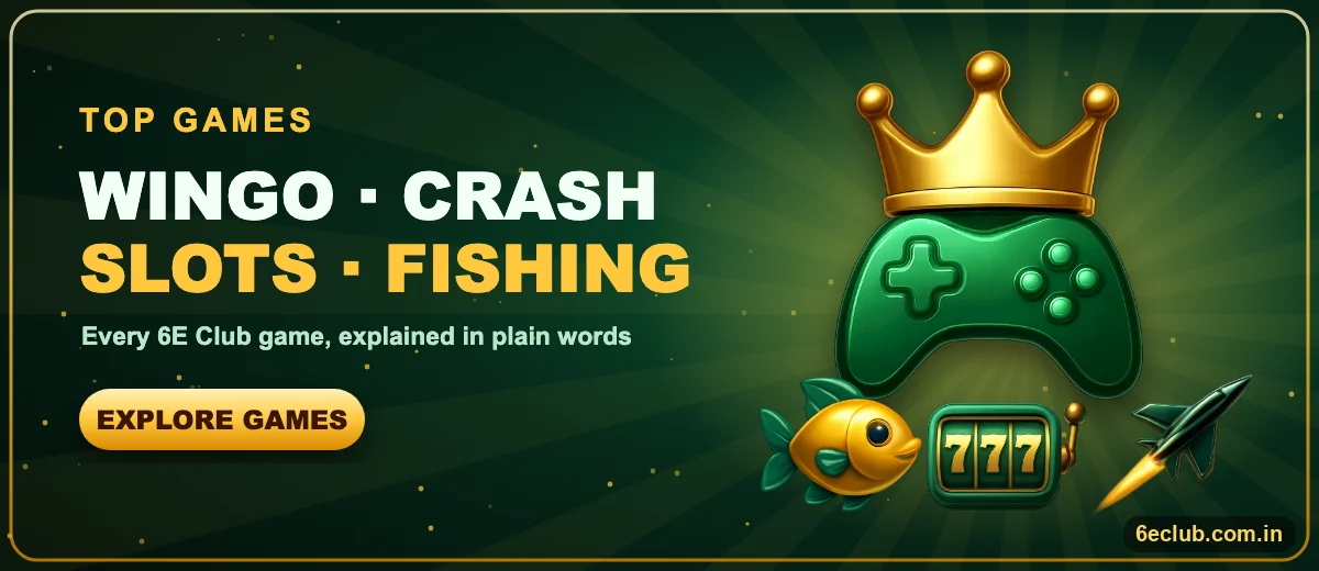 6E Club top games WinGo crash slots fishing